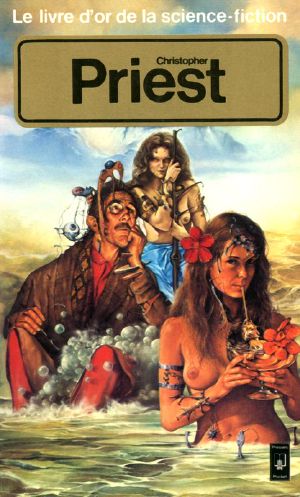 [LOSF #17 - 5078] • Le Livre D'Or De La SF · Christopher Priest